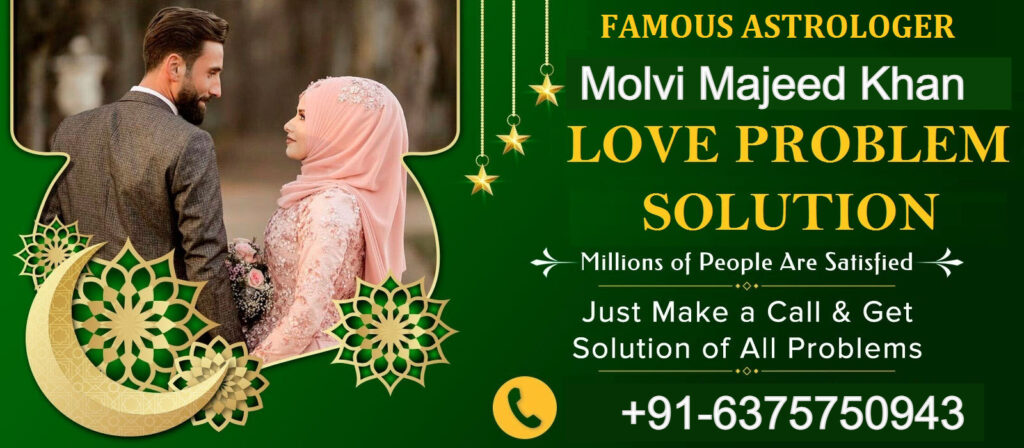Love Marriage Specialist Astrologer in India - Majeed Khan